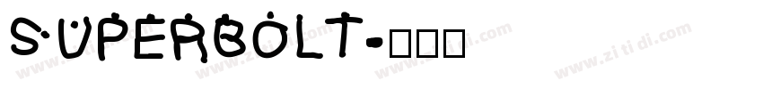 SUPERBOLT字体转换