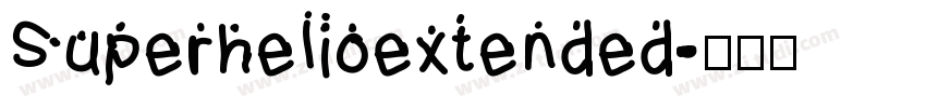 Superhelioextended字体转换