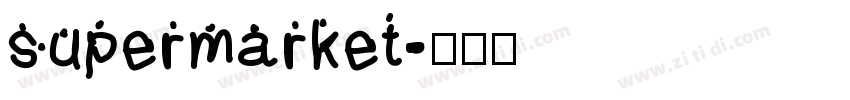 supermarket字体转换