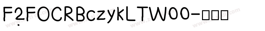 F2FOCRBczykLTW00字体转换