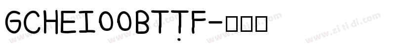 GCHEI00BTTF字体转换