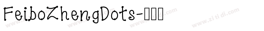 FeiboZhengDots字体转换