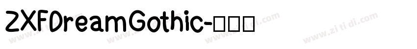 ZXFDreamGothic字体转换