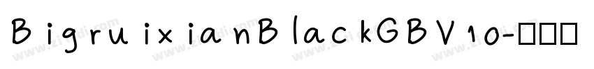 BigruixianBlackGBV10字体转换