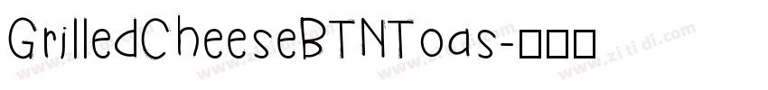 GrilledCheeseBTNToas字体转换