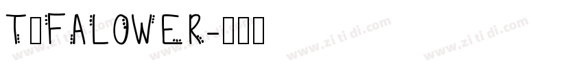 T和FALOWER字体转换