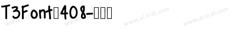 T3Font_408字体转换
