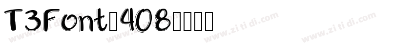 T3Font_408字体转换