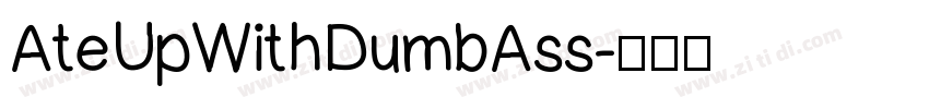 AteUpWithDumbAss字体转换