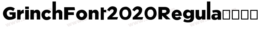GrinchFont2020Regula字体转换