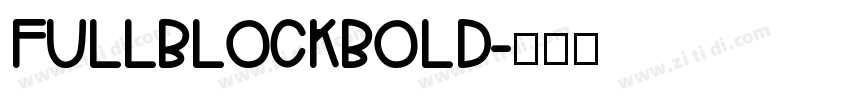 FullBlockBold字体转换