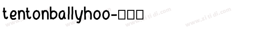 tentonballyhoo字体转换