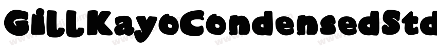 GillKayoCondensedStd字体转换