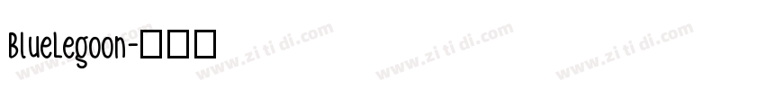 BlueLegoon字体转换