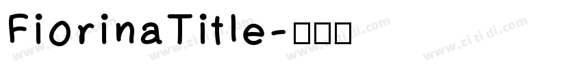 FiorinaTitle字体转换