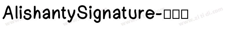AlishantySignature字体转换