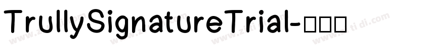 TrullySignatureTrial字体转换