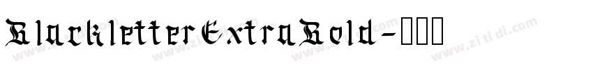 BlackletterExtraBold字体转换