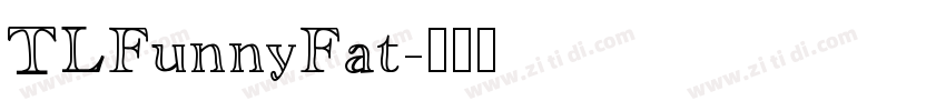 TLFunnyFat字体转换