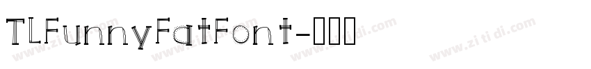 TLFunnyFatFont字体转换