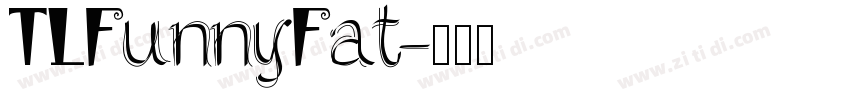 TLFunnyFat字体转换