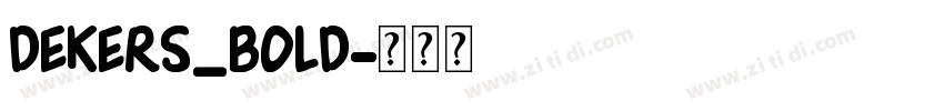 Dekers_Bold字体转换