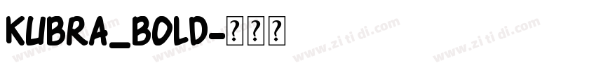 Kubra_Bold字体转换