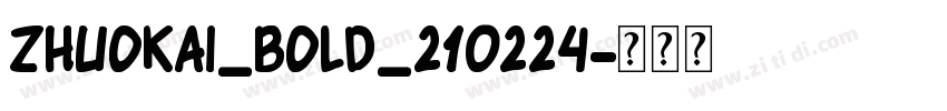 ZhuoKai_Bold_210224字体转换