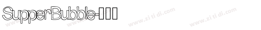 SupperBubble字体转换