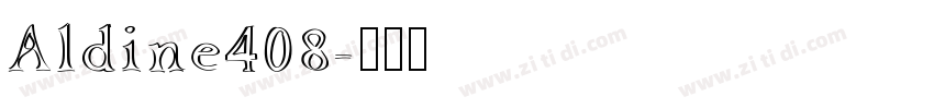 Aldine408字体转换