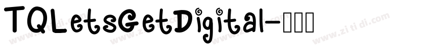 TQLetsGetDigital字体转换
