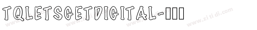 TQLetsGetDigital字体转换
