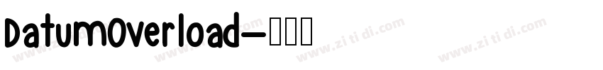 DatumOverload字体转换