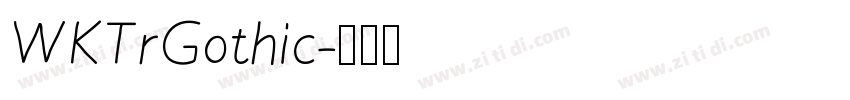 WKTrGothic字体转换