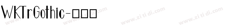 WKTrGothic字体转换