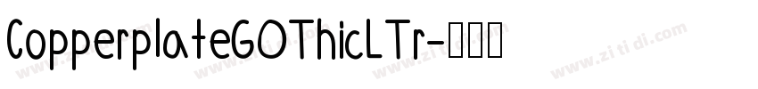 CopperplateGOThicLTr字体转换