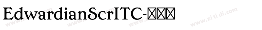 EdwardianScrITC字体转换 EdwardianScrITC字体转换