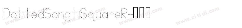 DottedSongtiSquareR字体转换