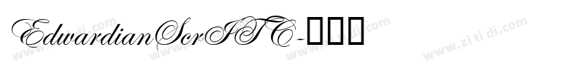 EdwardianScrITC字体转换 EdwardianScrITC字体转换