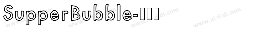 SupperBubble字体转换