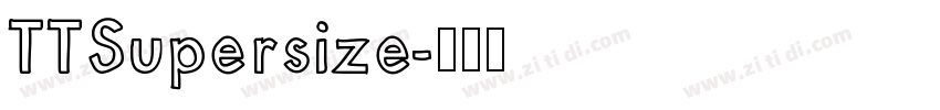 TTSupersize字体转换