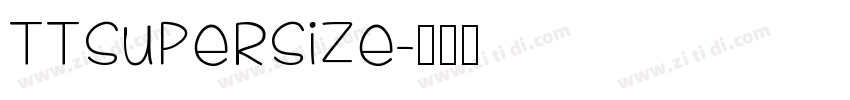 TTSupersize字体转换