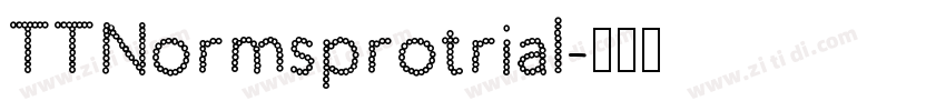 TTNormsprotrial字体转换
