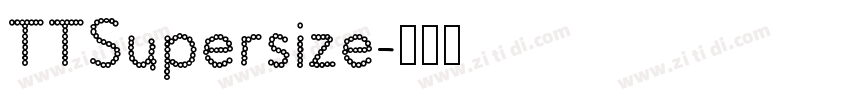 TTSupersize字体转换