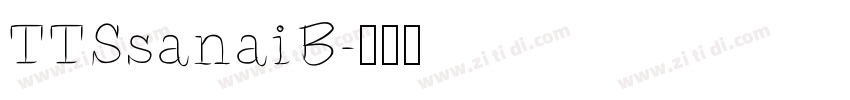 TTSsanaiB字体转换