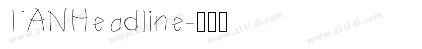 TANHeadline字体转换