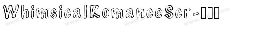 WhimsicalRomanceScr字体转换