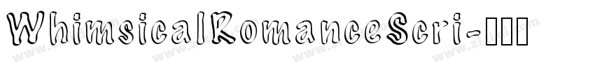 WhimsicalRomanceScri字体转换