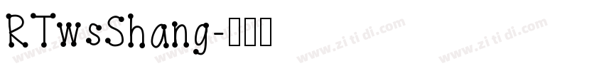 RTwsShang字体转换