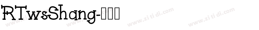 RTwsShang字体转换